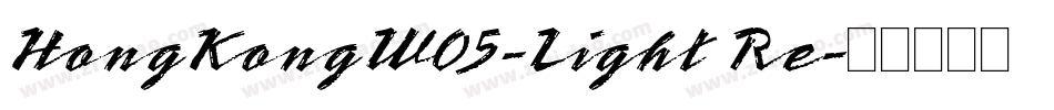 HongKongW05-Light Re字体转换